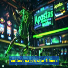 collect cards site filmes